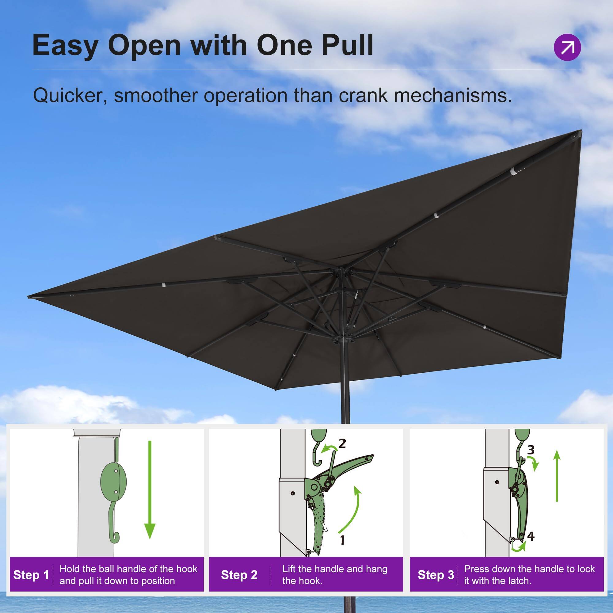 Easy Open with One Pull  
Quicker, smoother operation than crank mechanisms.  

Step 1: Hold the ball handle of the hook and pull it down to position.  
Step 2: Lift the handle and hang the hook.  
Step 3: Press down the handle to lock it with the latch.