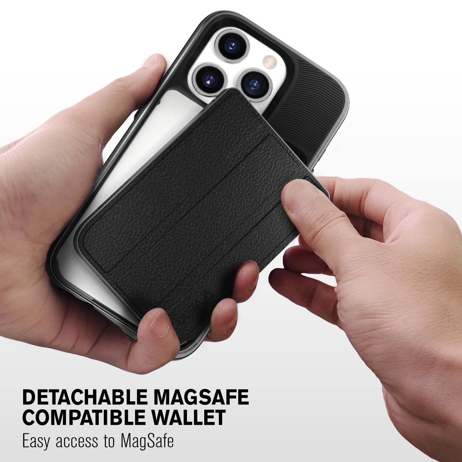 DETACHABLE MAGSAFE COMPATIBLE WALLET
Easy access to MagSafe