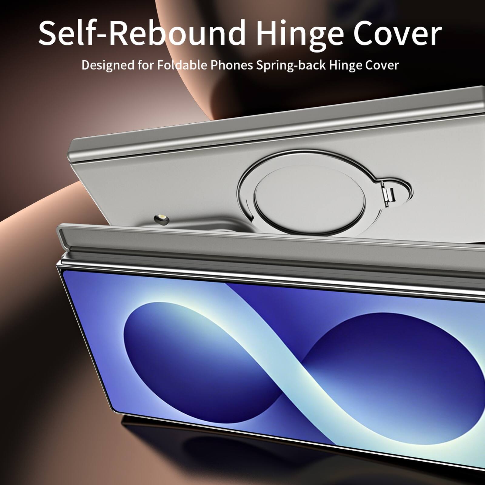 Self-Rebound Hinge Cover  
Designed for Foldable Phones  
Spring-back Hinge Cover