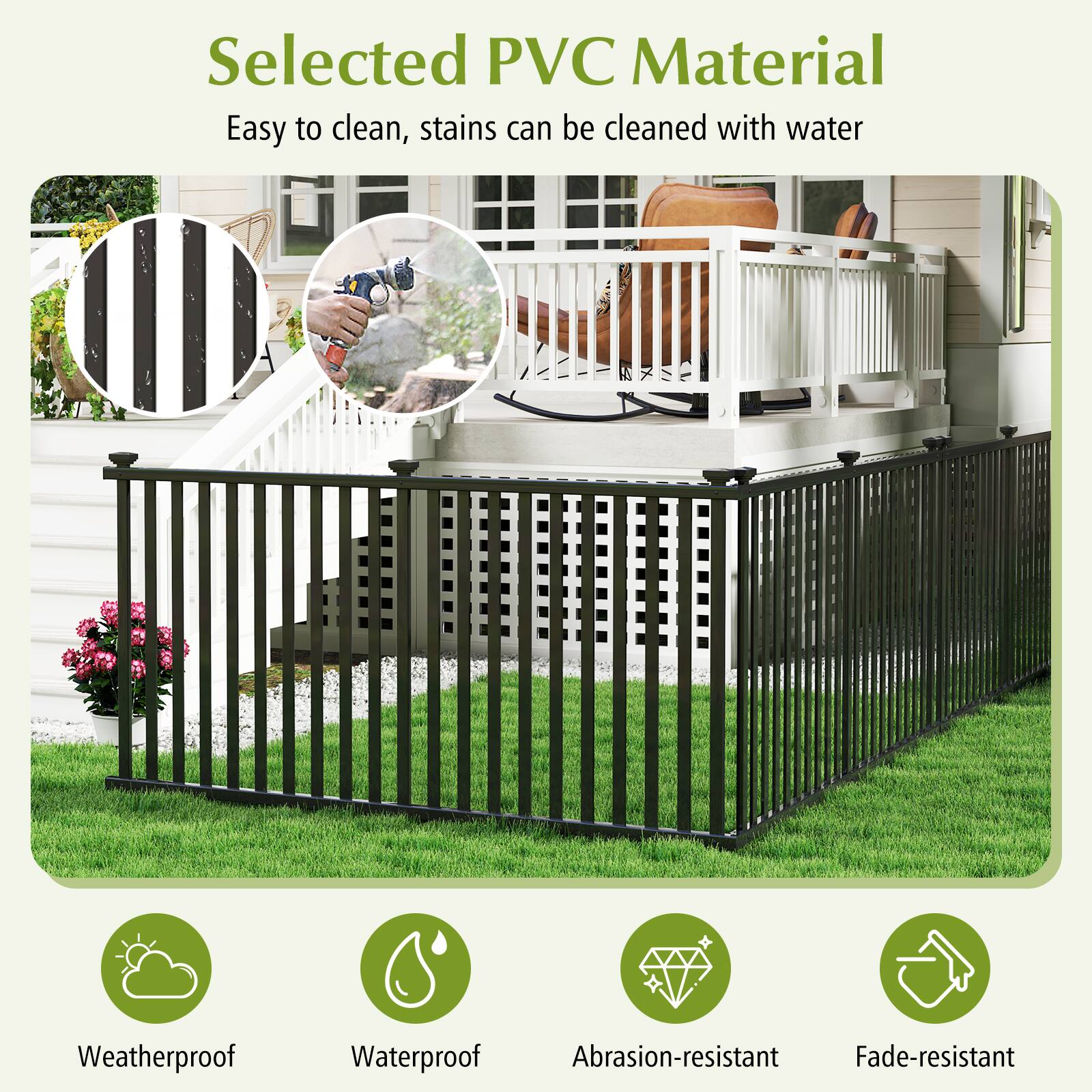 Selected PVC Material  
Easy to clean, stains can be cleaned with water  

Weatherproof  
Waterproof  
Abrasion-resistant  
Fade-resistant