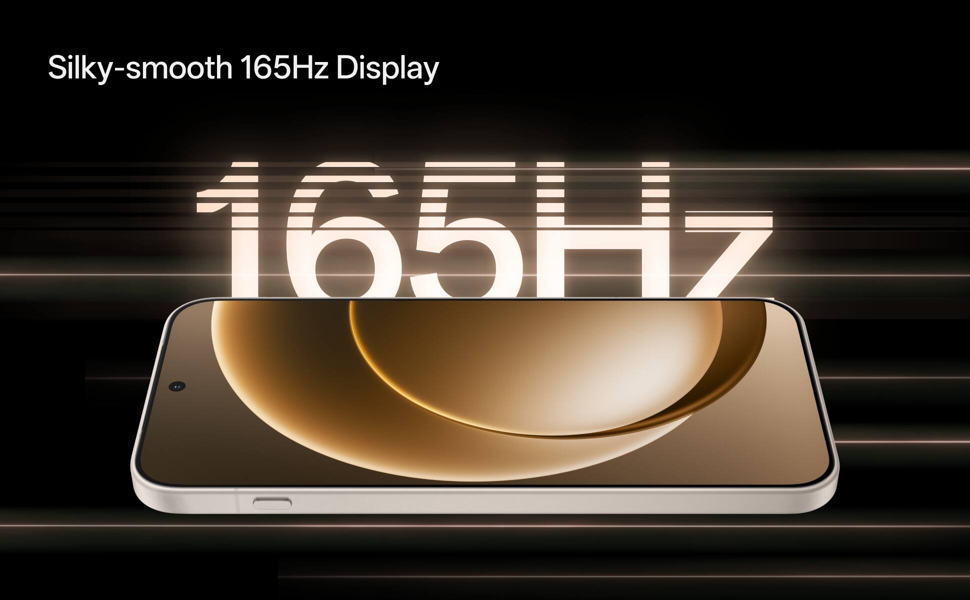 Silky-smooth 165Hz Display

165Hz