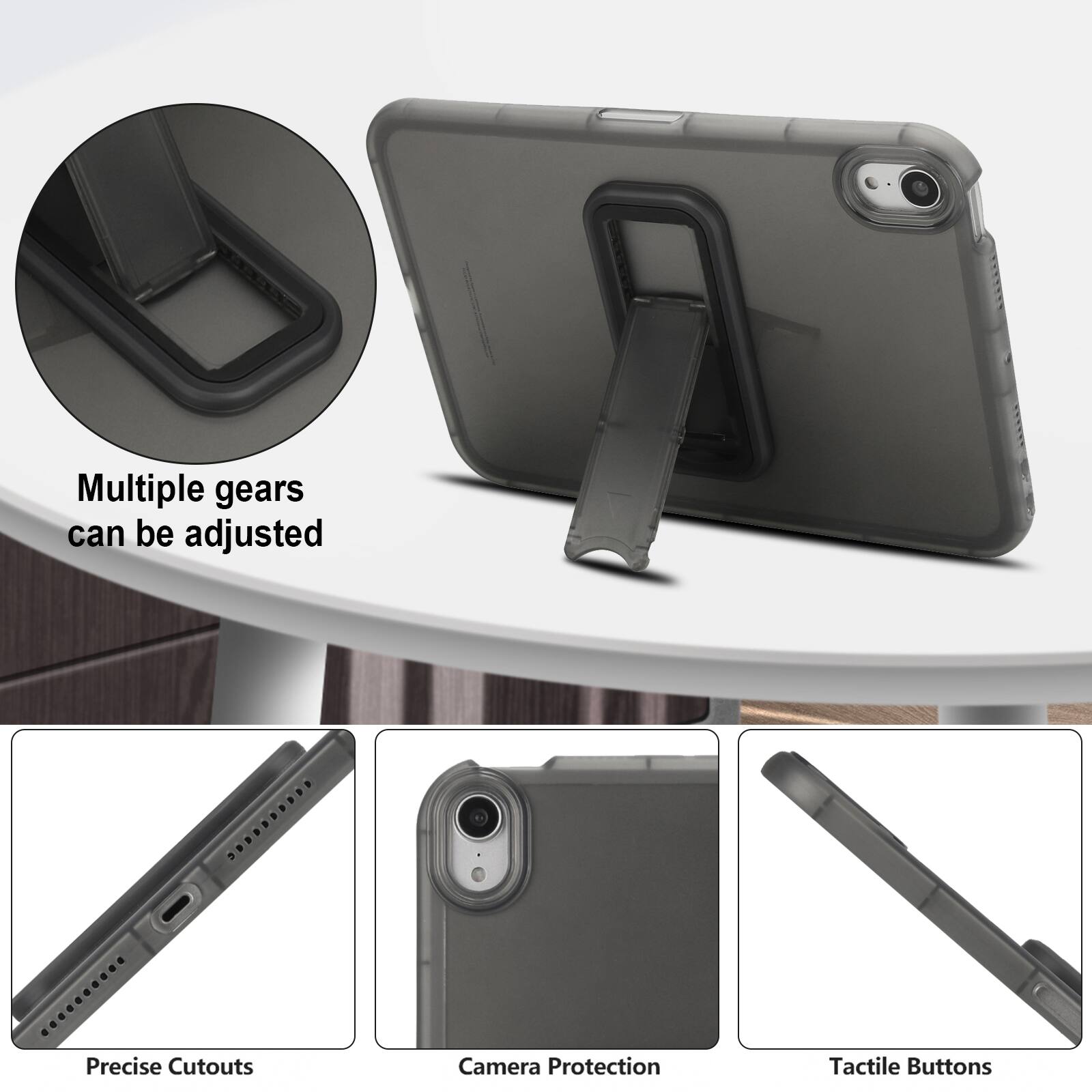 Multiple gears can be adjusted

Precise Cutouts

Camera Protection

Tactile Buttons