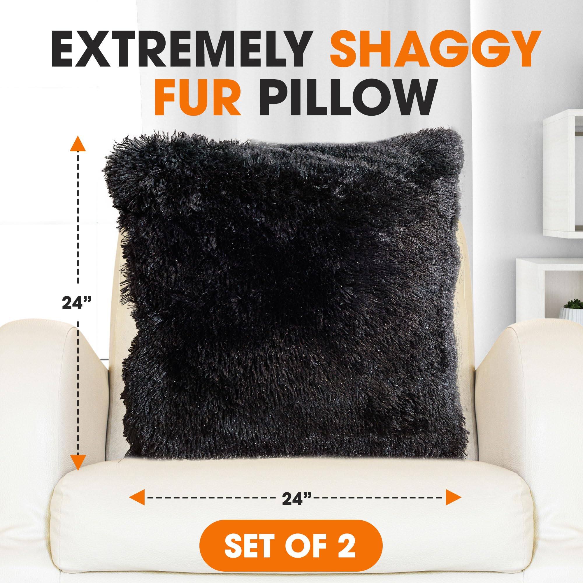 EXTREMELY SHAGGY FUR PILLOW  
24"  
24"  
SET OF 2