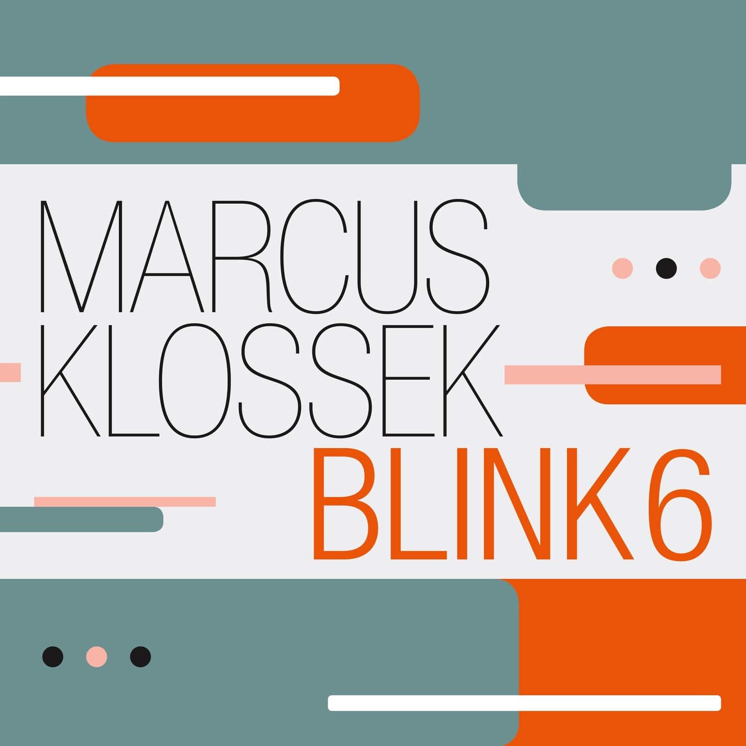 Marcus Klossek - Blink 6  - COMPACT DISCS