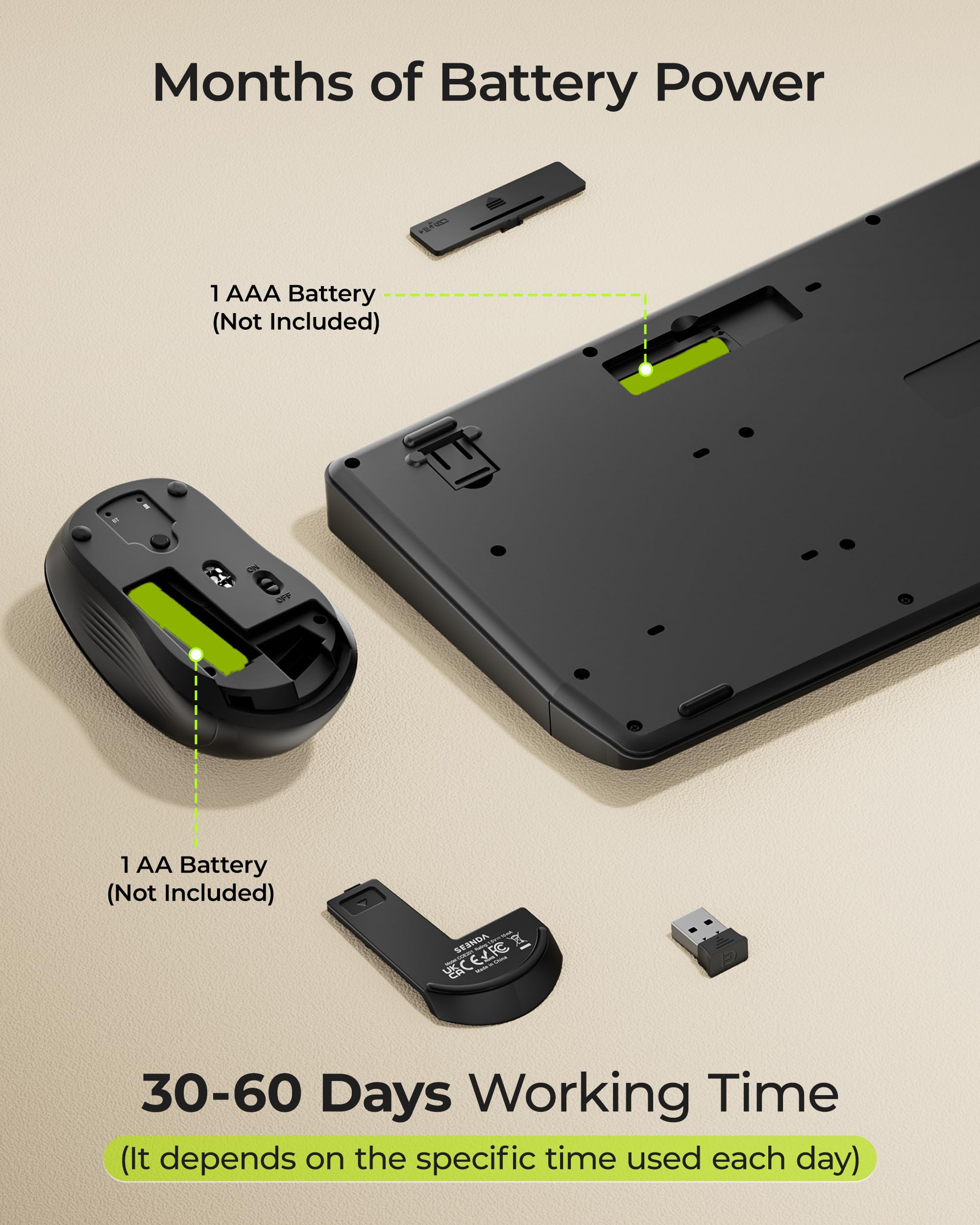 Months of Battery Power

1 AAA Battery (Not Included)

1 AA Battery (Not Included)

30-60 Days Working Time

(It depends on the specific time used each day)