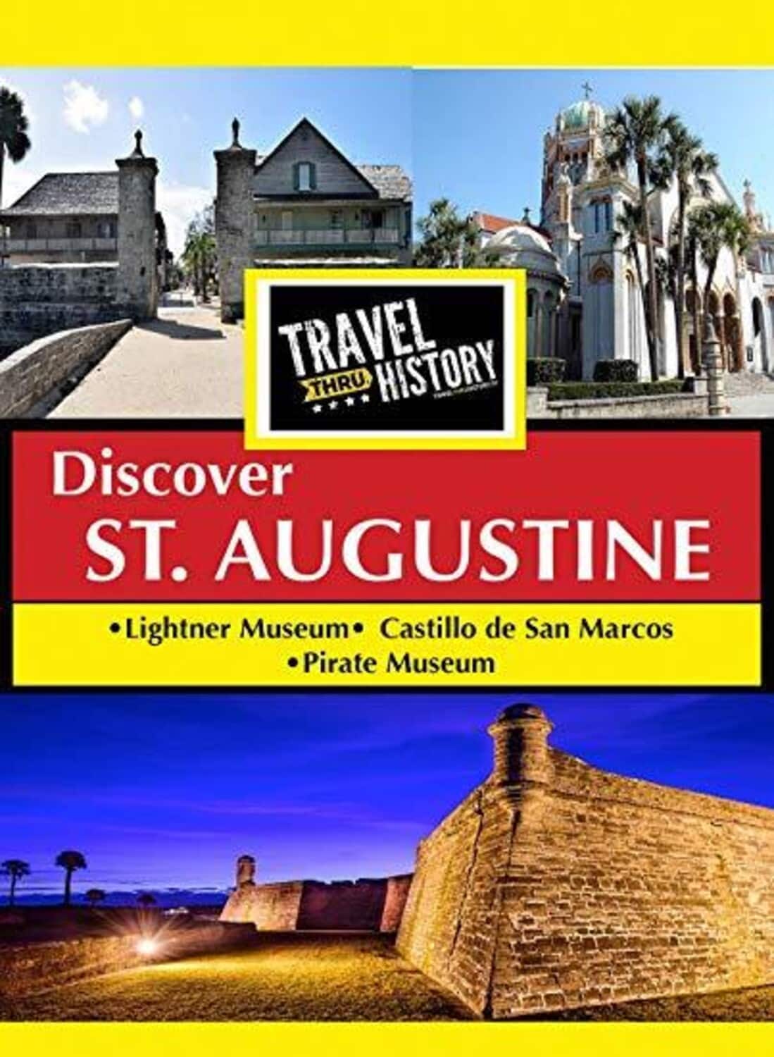 Travel Thru History Discover St. Augustine  - DVD