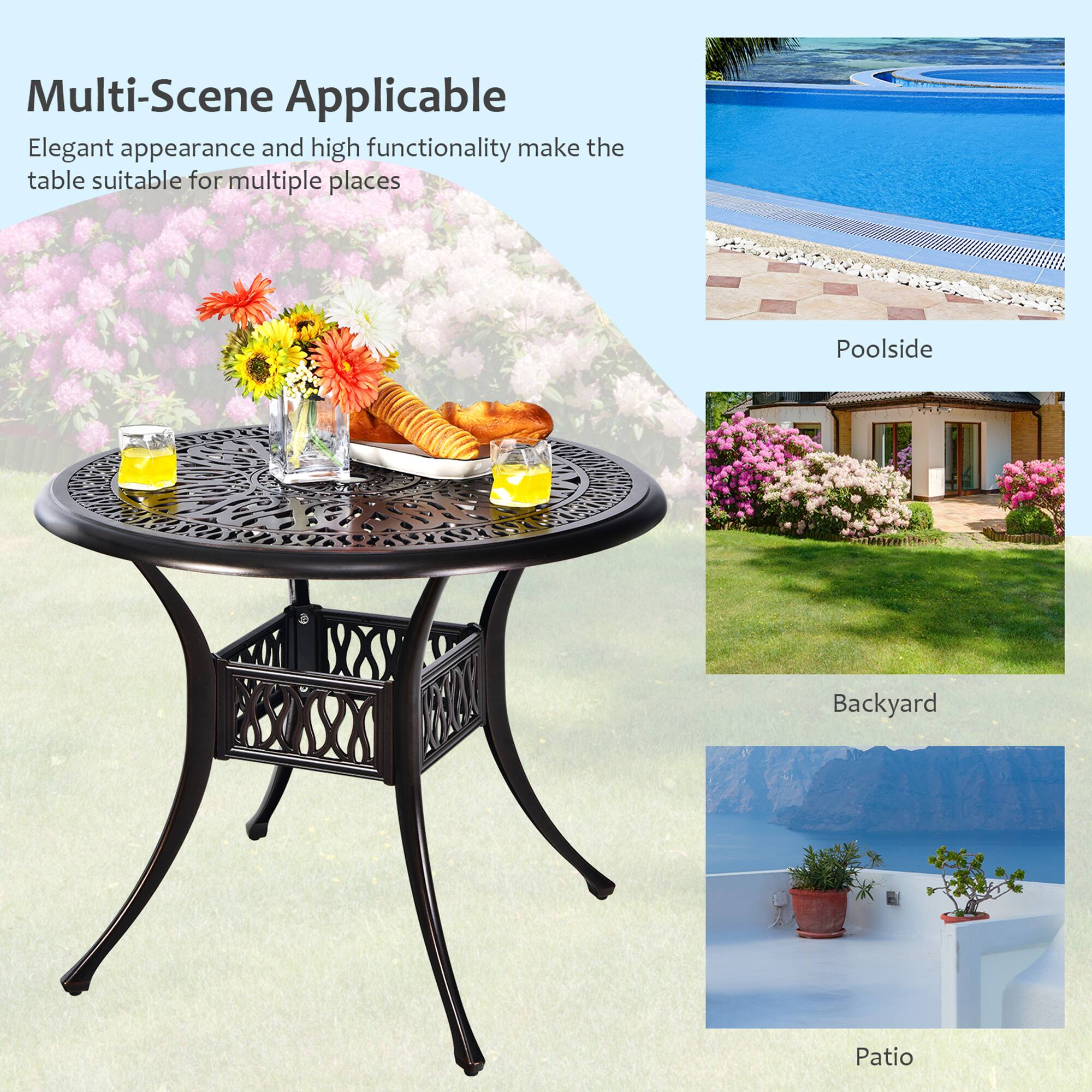 Multi-Scene Applicable

Elegant appearance and high functionality make the table suitable for multiple places

- Poolside
- Backyard
- Patio