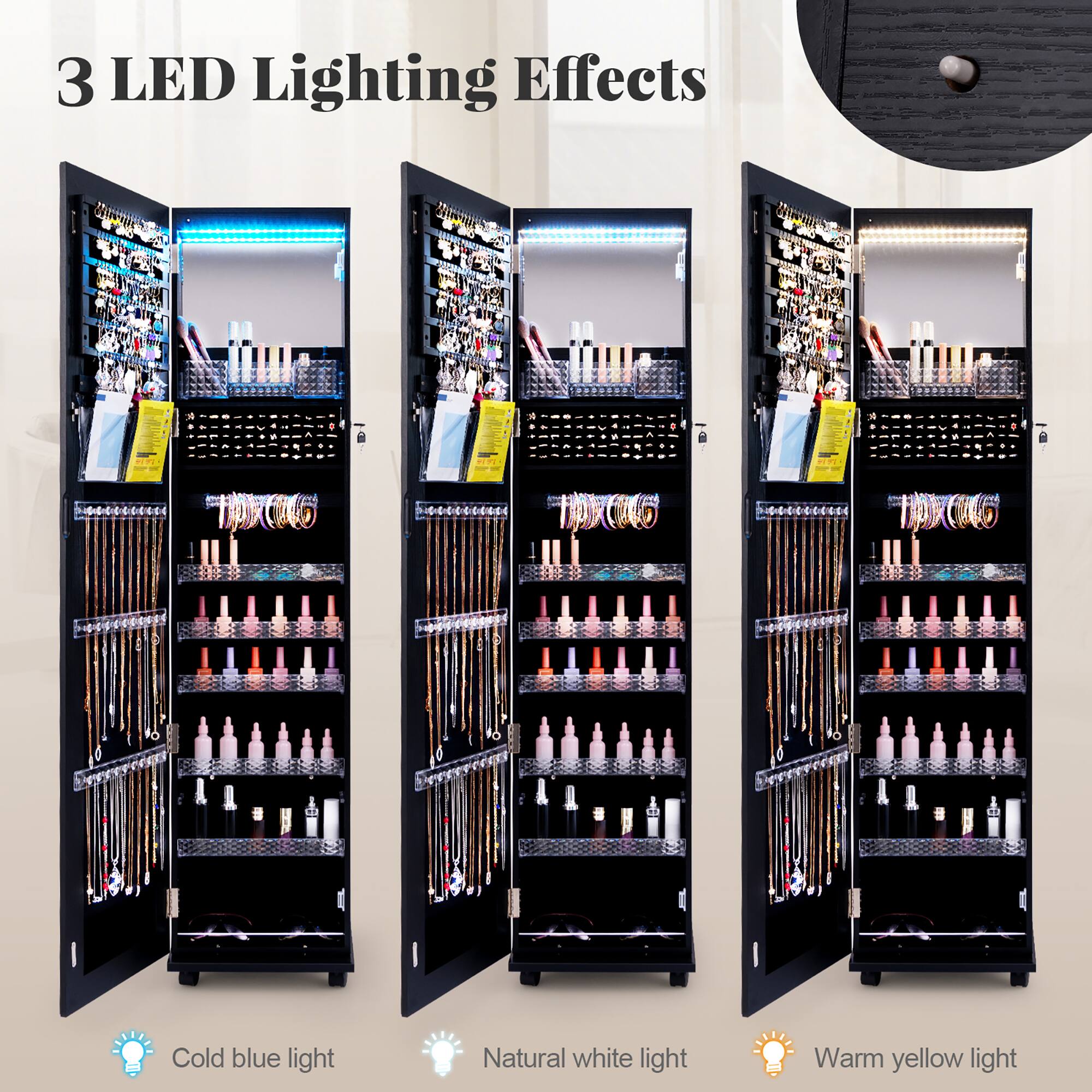 3 LED Lighting Effects

- Cold blue light
- Natural white light
- Warm yellow light