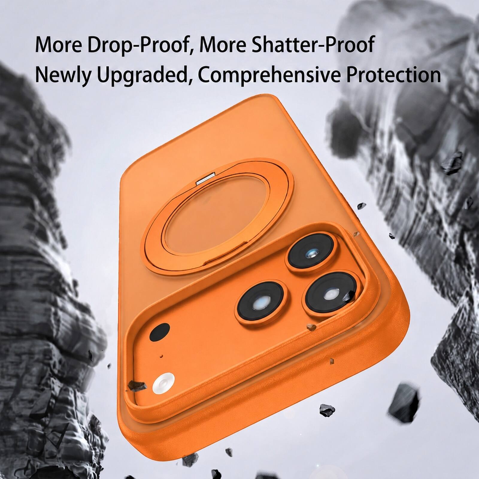 More Drop-Proof, More Shatter-Proof  
Newly Upgraded, Comprehensive Protection