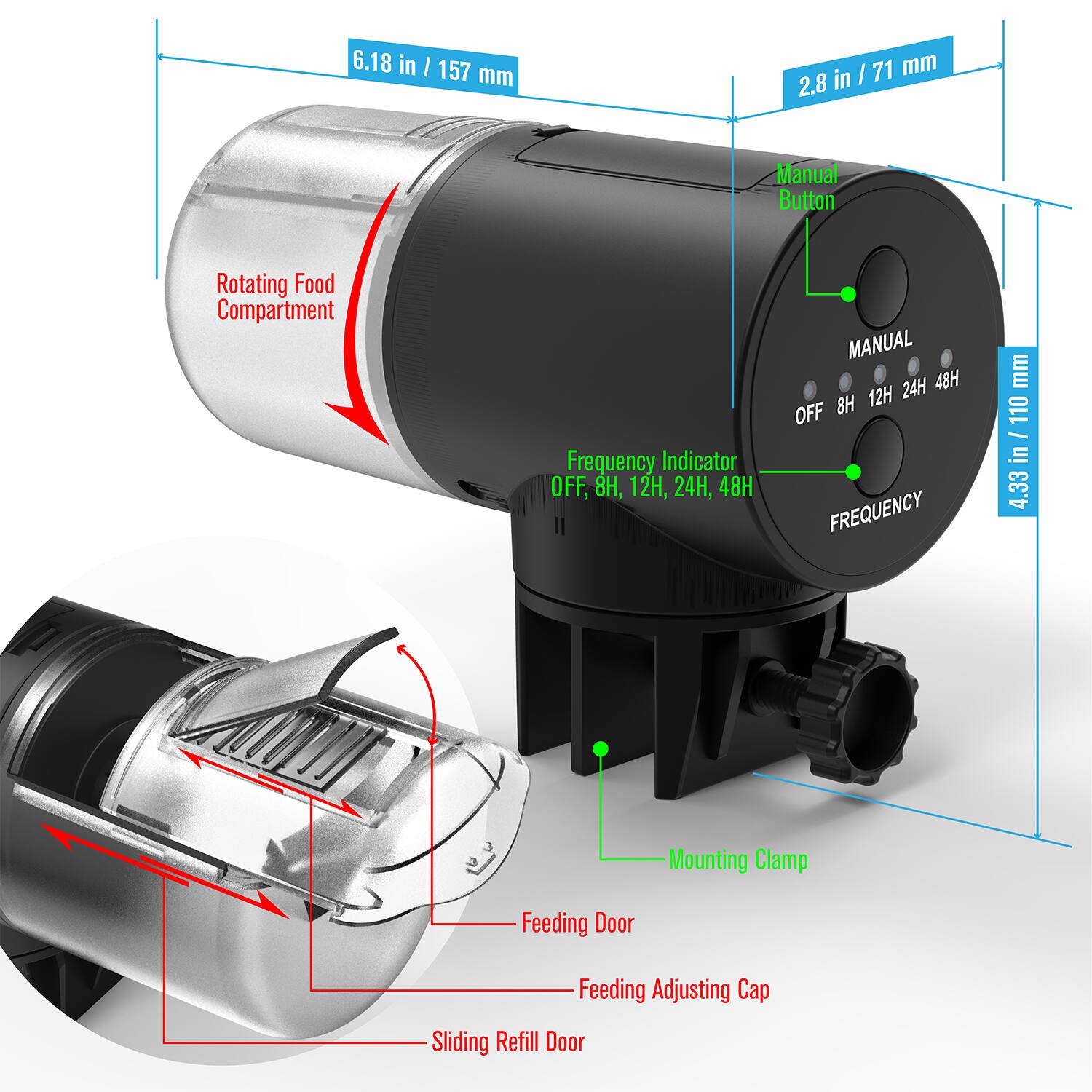 - **Rotating Food Compartment**
- **Frequency Indicator**: OFF, 8H, 12H, 24H, 48H
- **Manual Button**
- **Mounting Clamp**
- **Feeding Door**
- **Feeding Adjusting Cap**
- **Sliding Refill Door**
- **Dimensions**:
  - 6.18 in / 157 mm
  - 2.8 in / 71 mm
  - 4.33 in / 110 mm