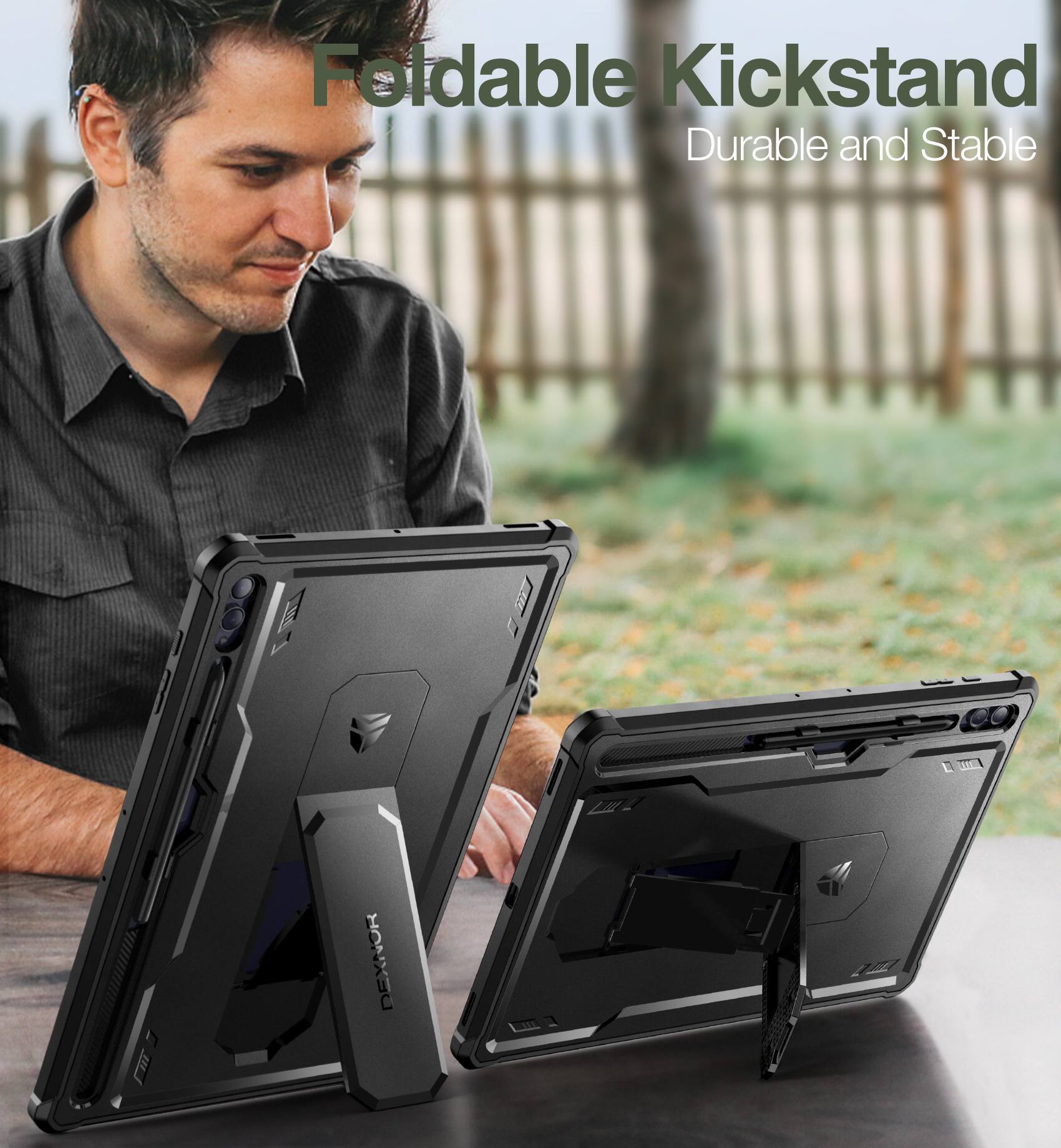 Foldable Kickstand  
Durable and Stable