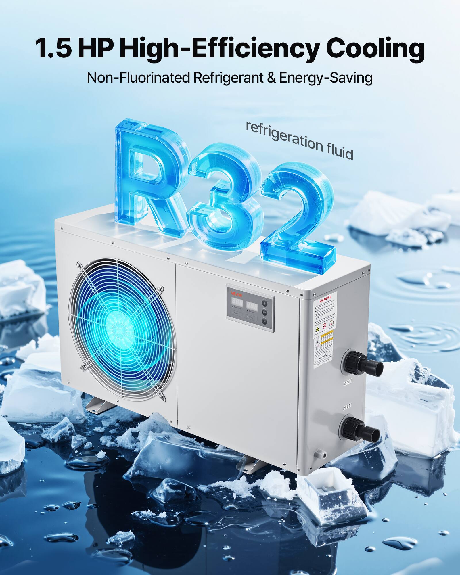 1.5 HP High-Efficiency Cooling  
Non-Fluorinated Refrigerant & Energy-Saving  
refrigeration fluid R32