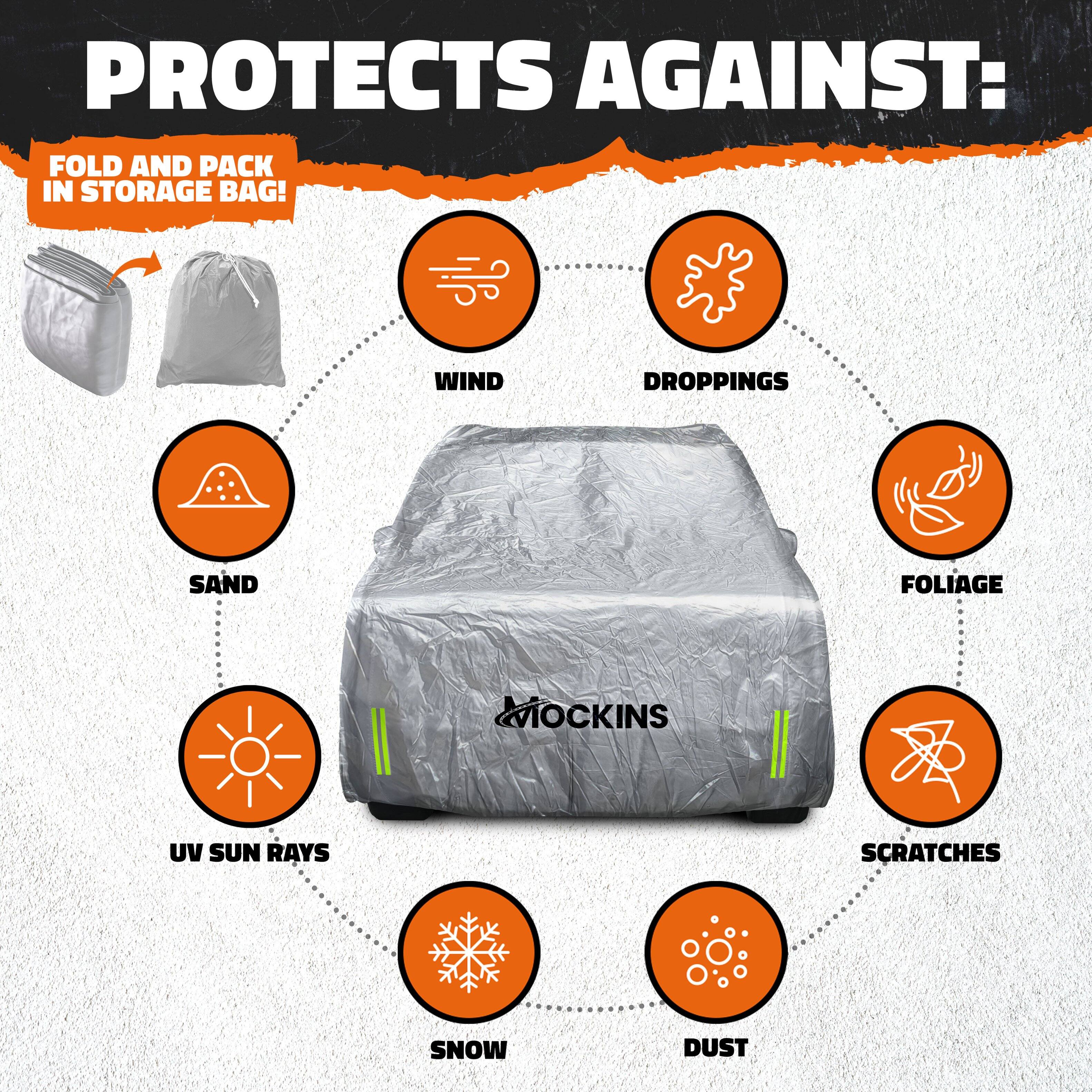 PROTECTS AGAINST:

FOLD AND PACK IN STORAGE BAG!

- WIND
- DROPPINGS
- SAND
- FOLIAGE
- UV SUN RAYS
- SNOW
- SCRATCHES
- DUST