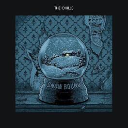 The Chills - Snow Bound - VINYL LP