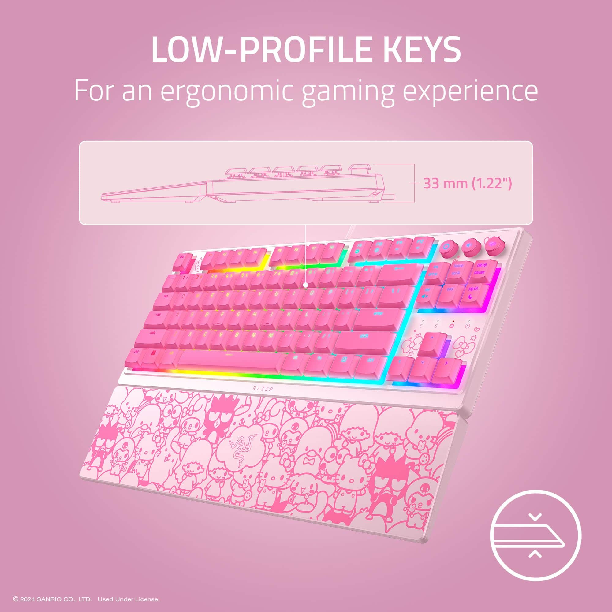Low-profile keys for an ergonomic gaming experience. 33 mm (1.22")