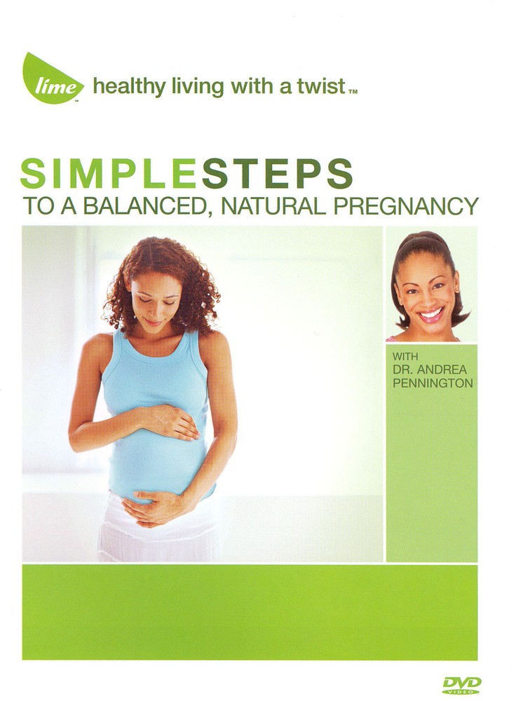 Simple Steps to a Balanced, Natural Pregnancy with Dr. Andrea Pennington [DVD]...