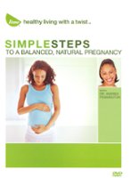 Simple Steps to a Balanced, Natural Pregnancy with Dr. Andrea Pennington [DVD] [2006] - Front_Original