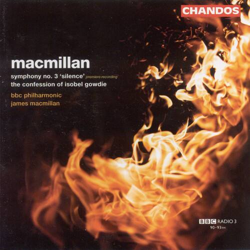 James MacMillan - Symphony 3 / Confession of Isobel Gowdie   - COMPACT DISCS [CD] price history on PriceWatchPro