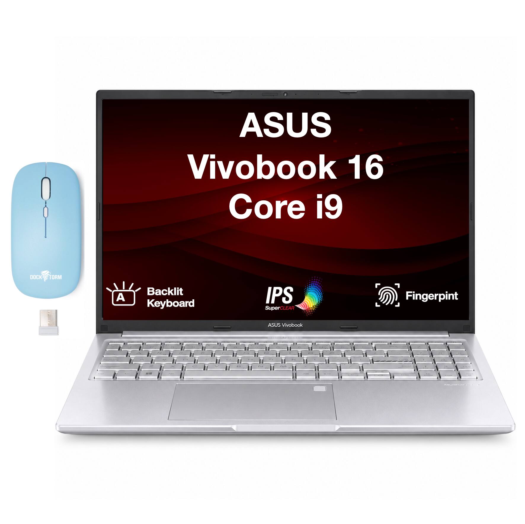 ASUS Vivobook 16 Core i9  
DOCK TORM  
Backlit Keyboard  
IPS SuperCLEAR  
Fingerprint  
ASUS Vivobook
