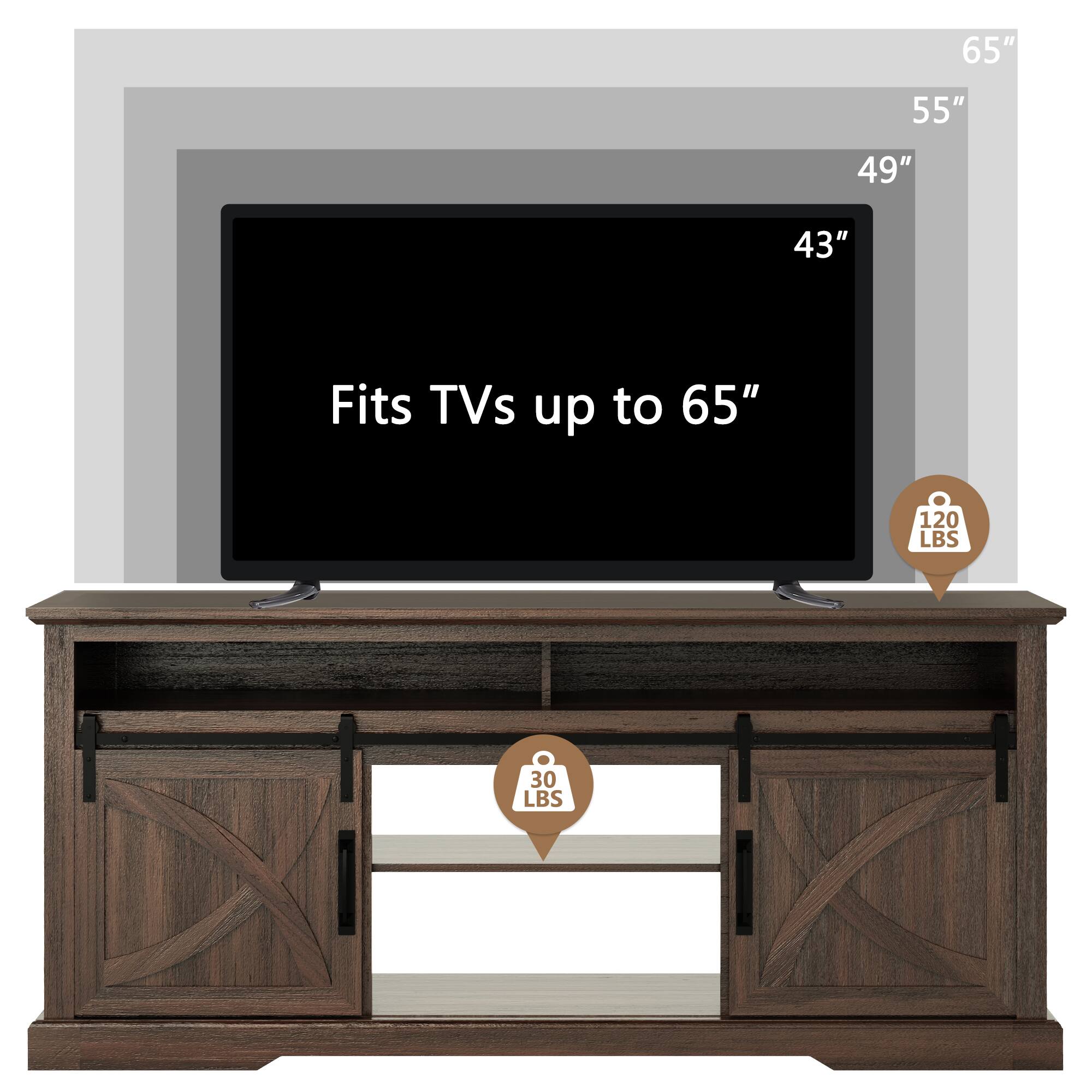 Fits TVs up to 65"

65" 55" 49" 43"

120 LBS

30 LBS