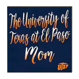 Jardine - UTEP Miners 10'' x 10'' Mom Plaque - Orange