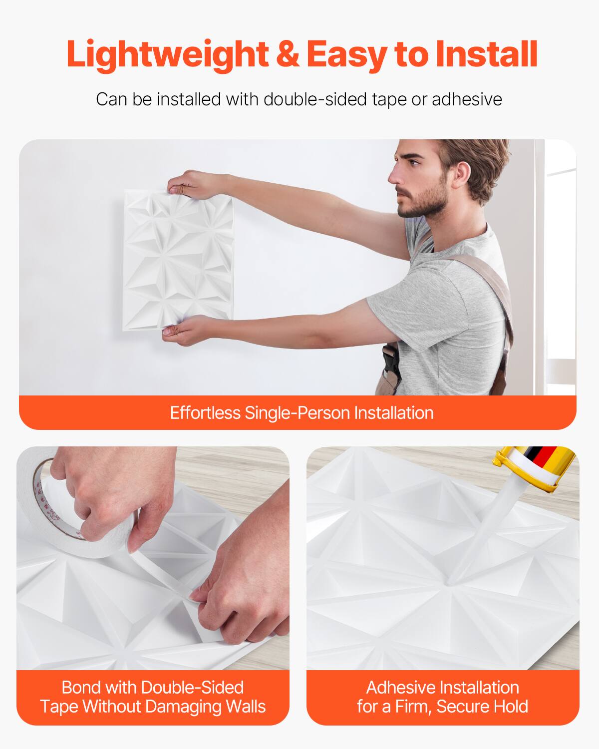 Lightweight & Easy to Install  
Can be installed with double-sided tape or adhesive  

Effortless Single-Person Installation  

Bond with Double-Sided Tape Without Damaging Walls  

Adhesive Installation for a Firm, Secure Hold