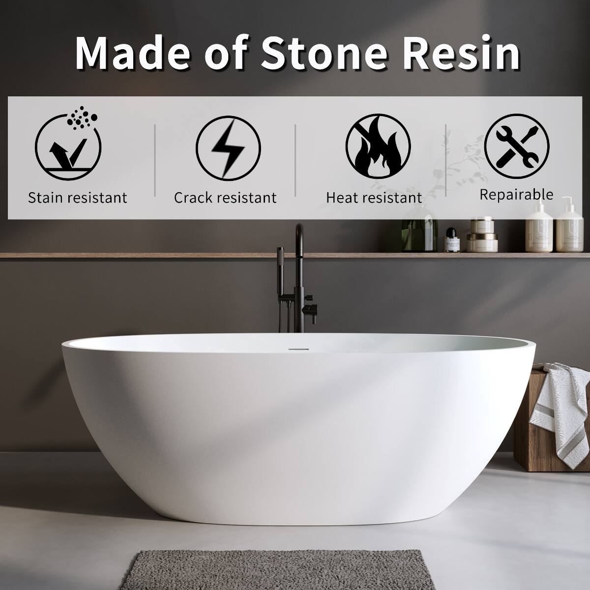 Made of Stone Resin

- Stain resistant
- Crack resistant
- Heat resistant
- Repairable