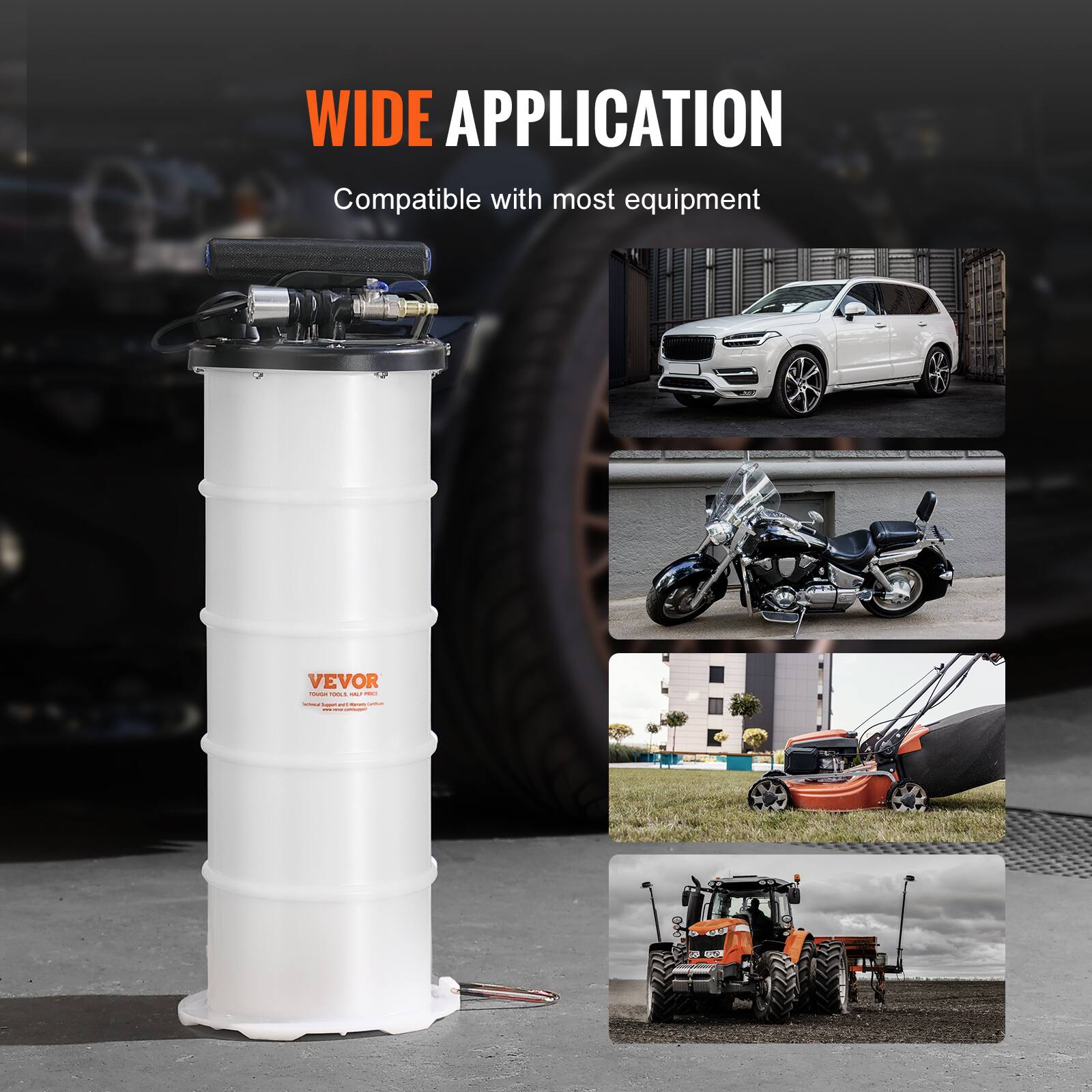 WIDE APPLICATION  
Compatible with most equipment