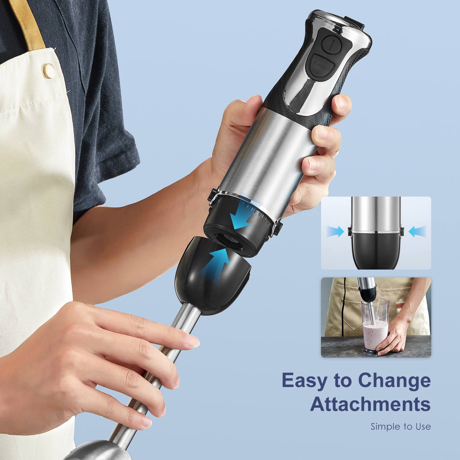 Easy to Change Attachments  
Simple to Use