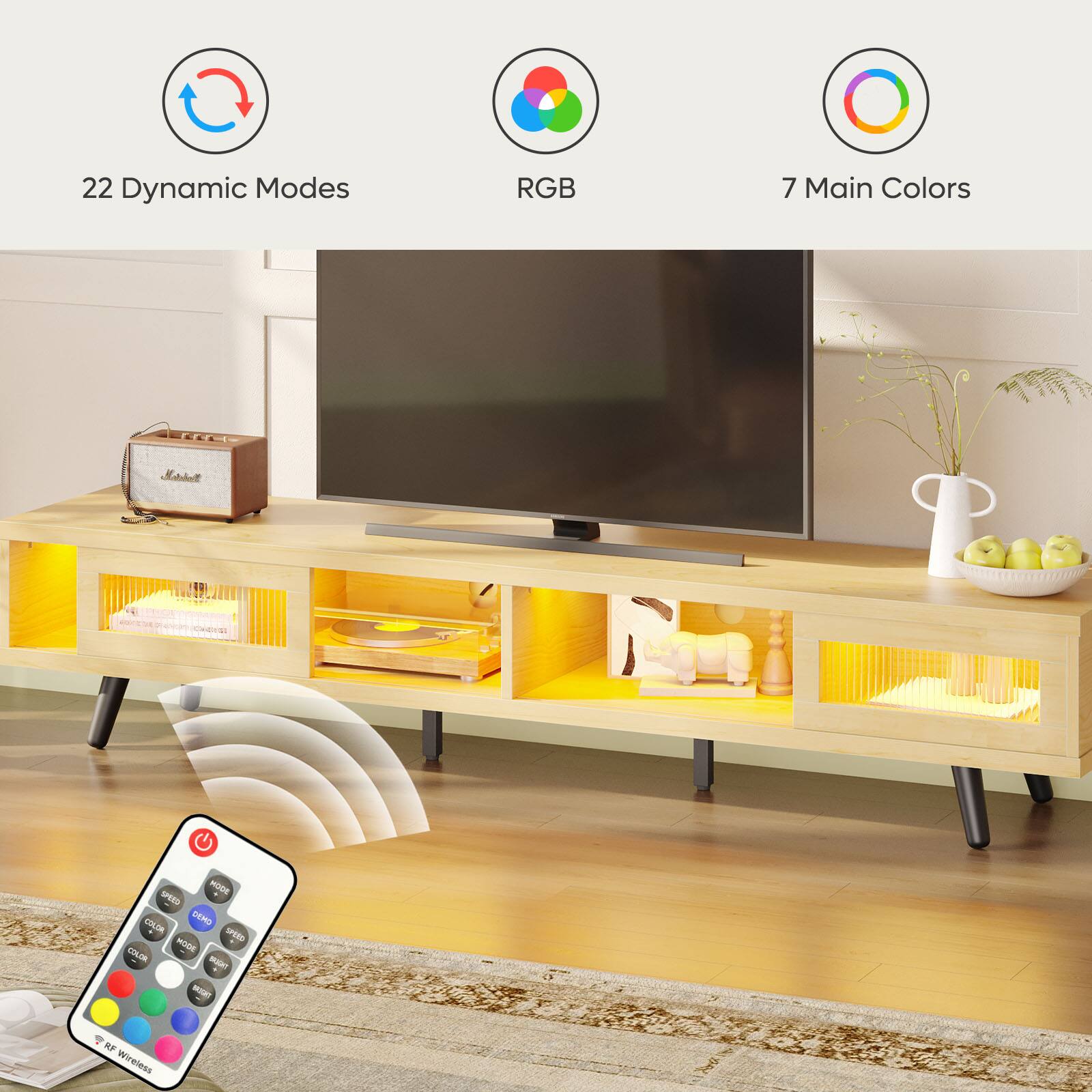 22 Dynamic Modes  
RGB  
7 Main Colors  

HODE SPEED COLOR  
DEMO SPEED -O COLOR - - 4  

Wireless