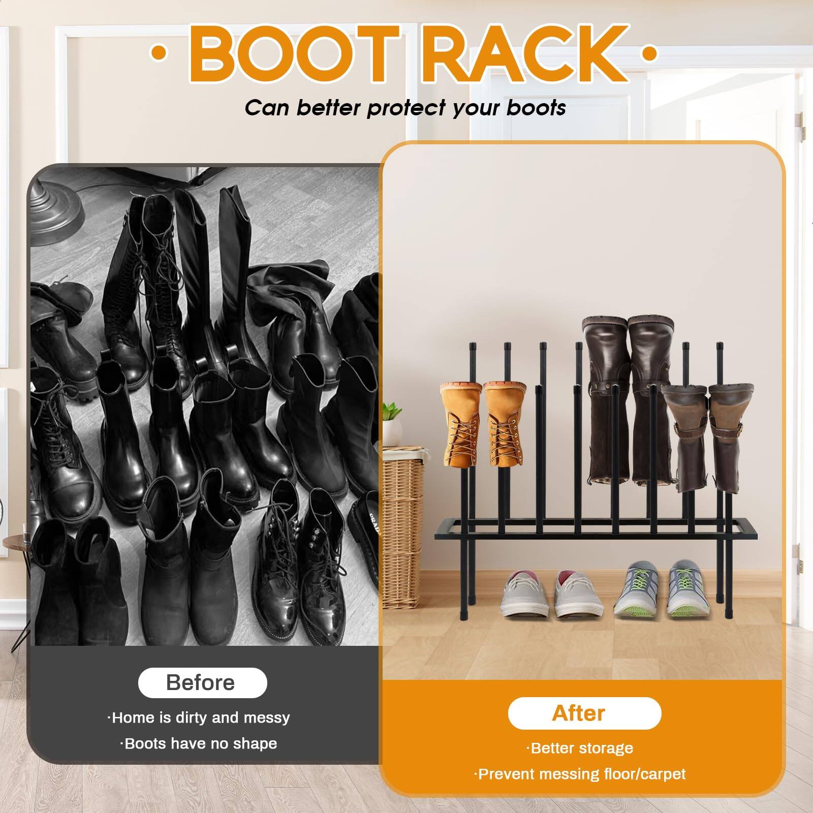 **BOOT RACK**  
Can better protect your boots

---

**Before**  
- Home is dirty and messy  
- Boots have no shape

---

**After**  
- Better storage  
- Prevent messing floor/carpet