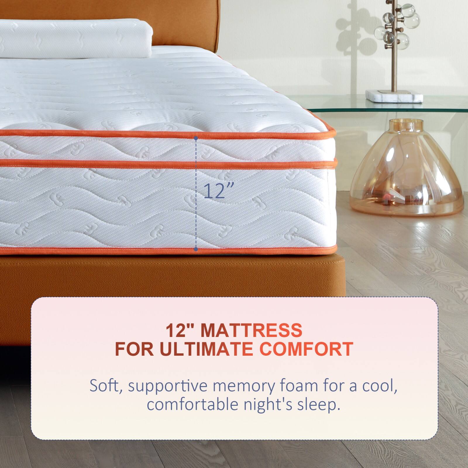 12" MATTRESS FOR ULTIMATE COMFORT  
Soft, supportive memory foam for a cool, comfortable night's sleep.