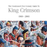 Front Standard. The Condensed 21st Century Guide to King Crimson: 1969-2003 [CD].