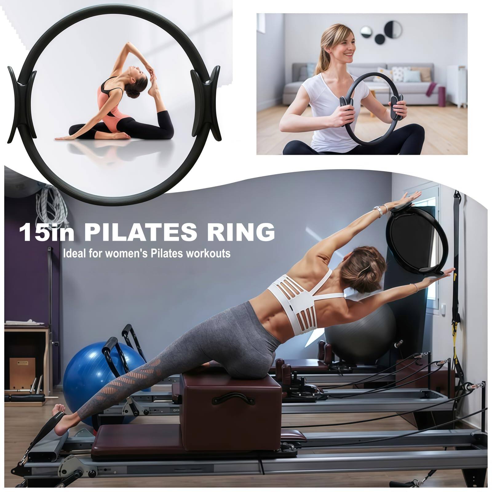 15in PILATES RING  
Ideal for women's Pilates workouts