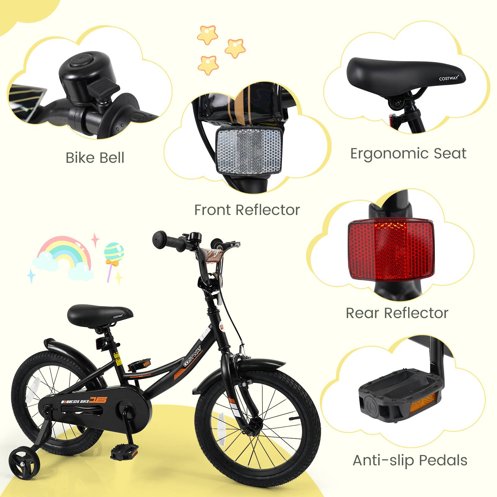 COSTWAY Bike Bell  
Ergonomic Seat  
Front Reflector  
Rear Reflector  
Anti-slip Pedals