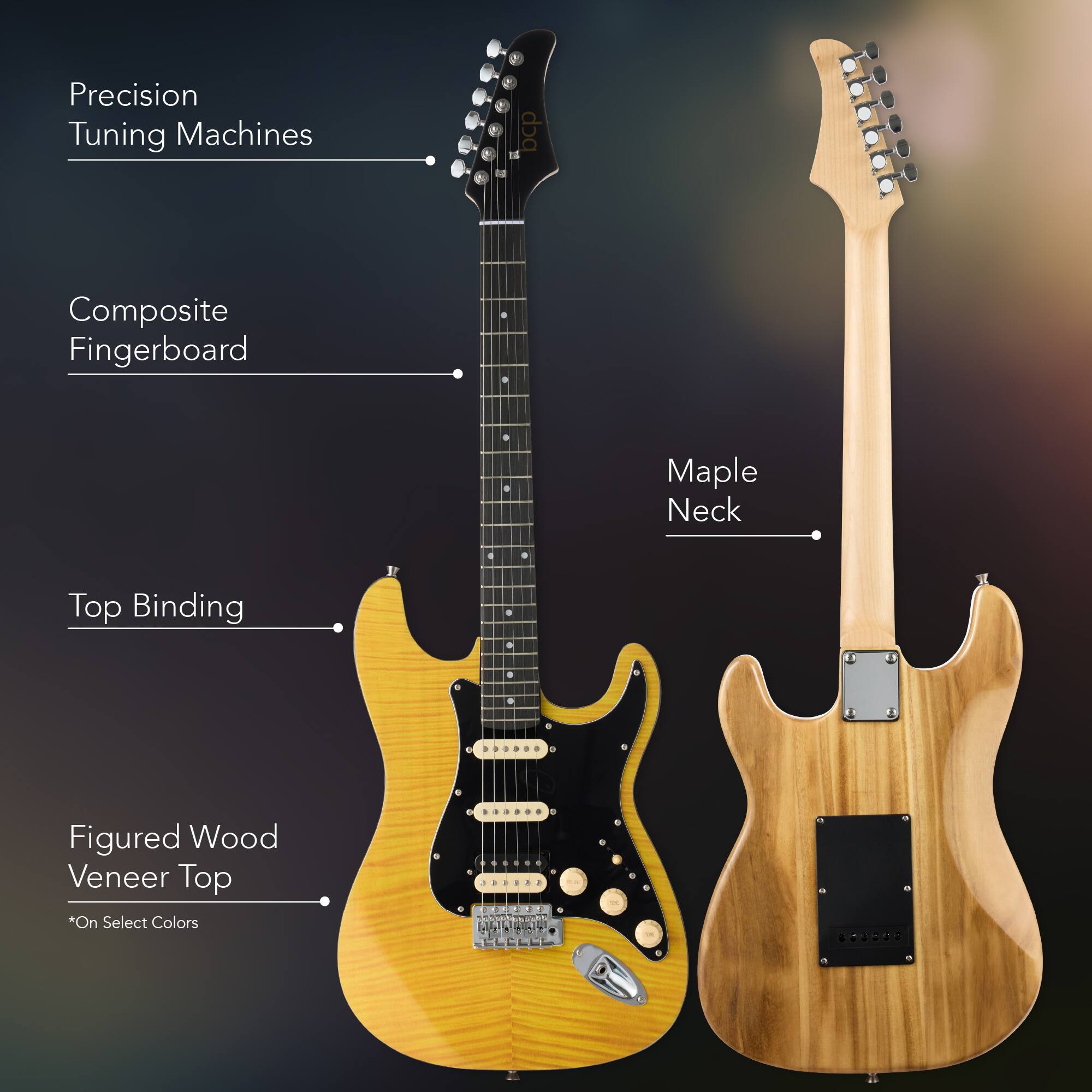 - Precision Tuning Machines
- Composite Fingerboard
- Top Binding
- Figured Wood Veneer Top *On Select Colors
- Maple Neck