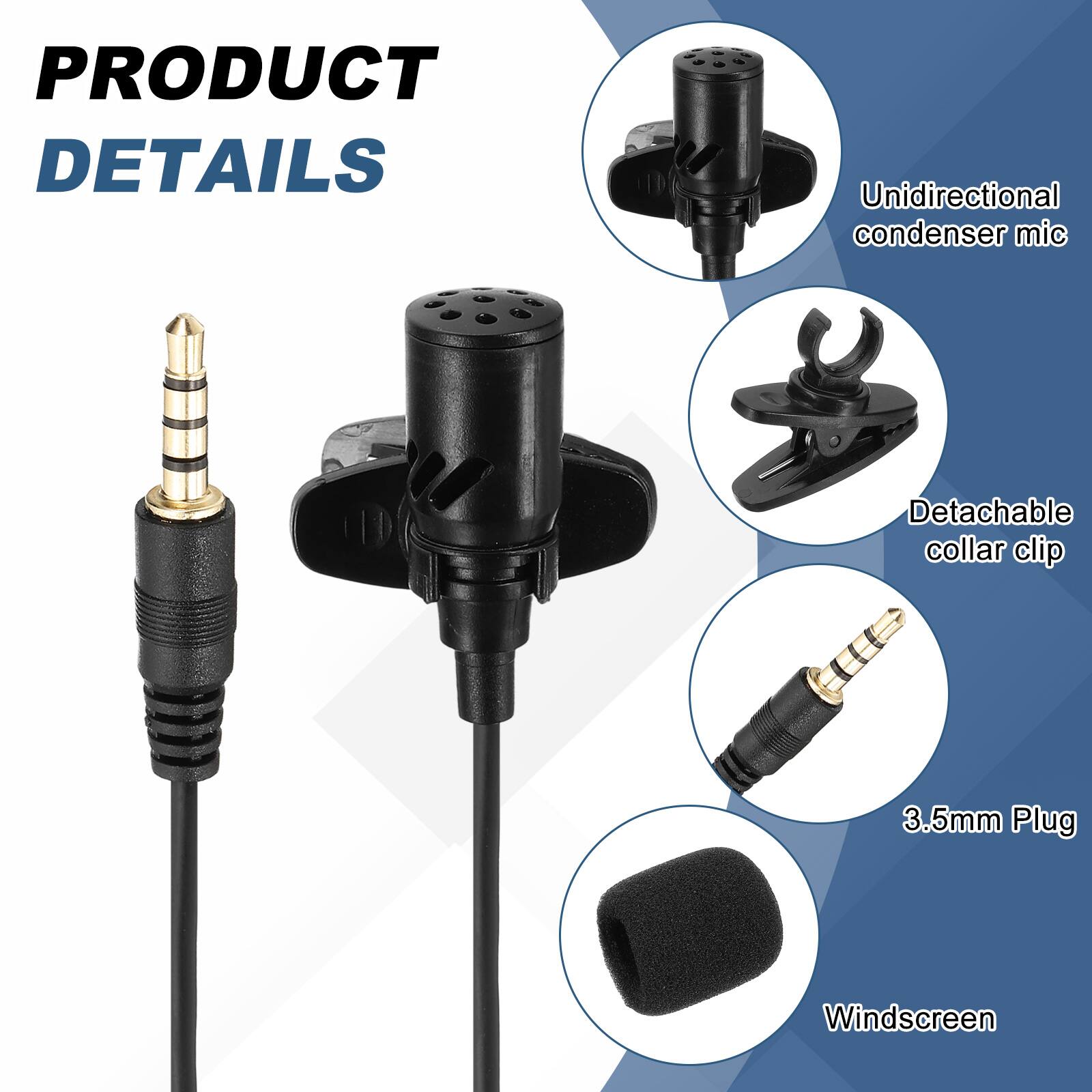 PRODUCT DETAILS

- Unidirectional condenser mic
- Detachable collar clip
- 3.5mm Plug
- Windscreen