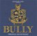 Front Standard. Bully [Video Game Soundtrack] [CD].