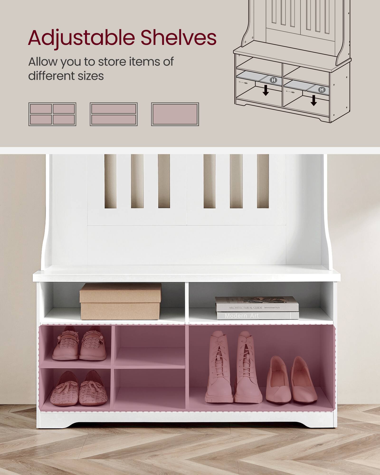 Adjustable Shelves  
Allow you to store items of different sizes