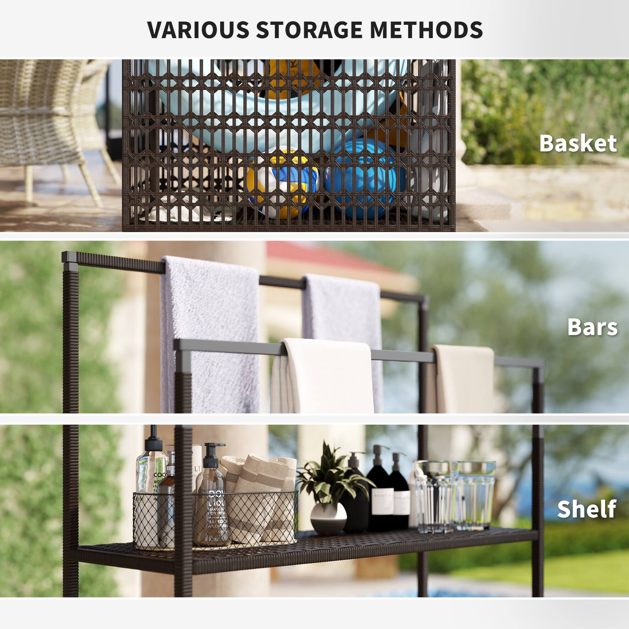 VARIOUS STORAGE METHODS
Basket
Bars
Shelf