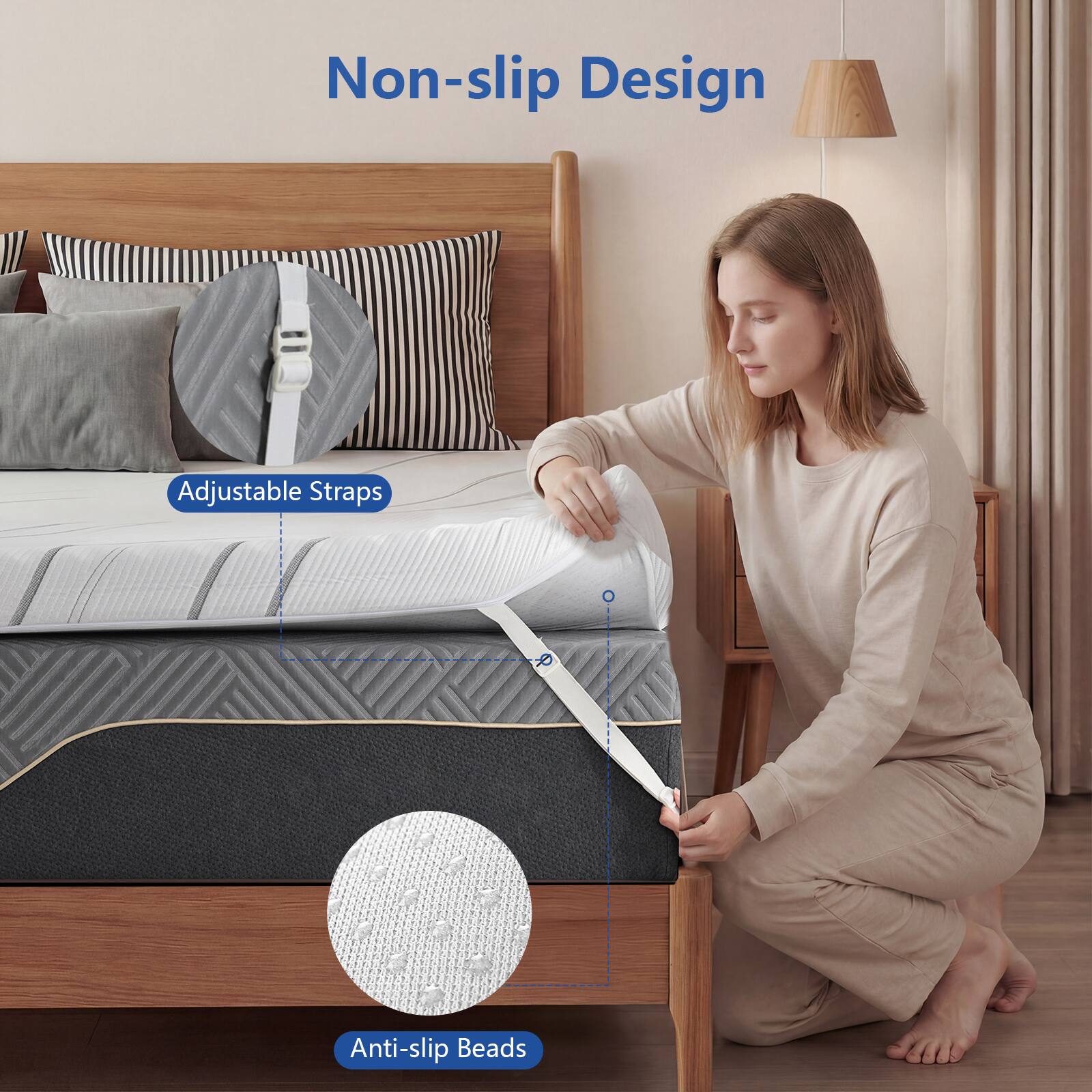 Non-slip Design  
Adjustable Straps  
Anti-slip Beads