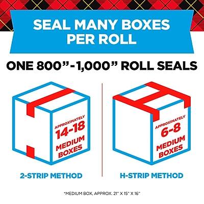 SEAL MANY BOXES PER ROLL

ONE 800"–1,000" ROLL SEALS

2-STRIP METHOD
APPROXIMATELY 14-18 MEDIUM BOXES

H-STRIP METHOD
APPROXIMATELY 6-8 MEDIUM BOXES

*MEDIUM BOX, APPROX. 21" x 15" x 16"