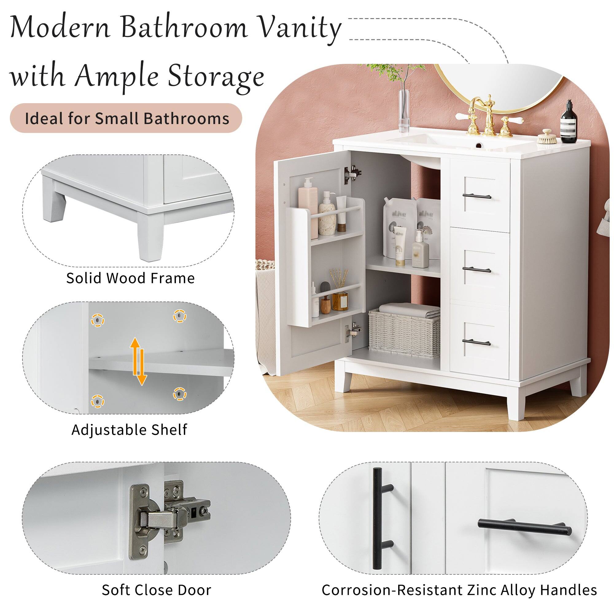 Modern Bathroom Vanity with Ample Storage  
Ideal for Small Bathrooms  

- Solid Wood Frame  
- Adjustable Shelf  
- Soft Close Door  
- Corrosion-Resistant Zinc Alloy Handles