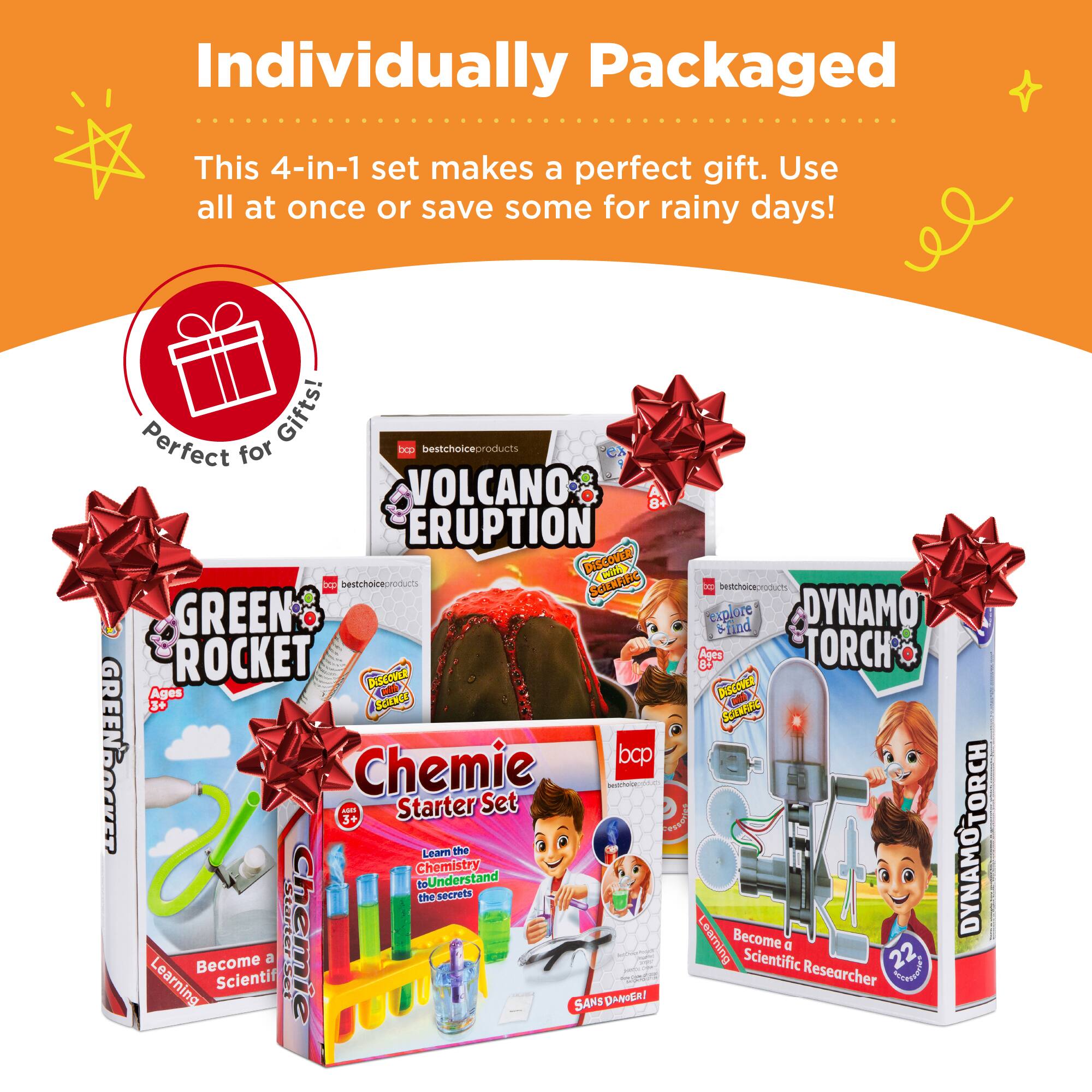 Individually Packaged

This 4-in-1 set makes a perfect gift. Use all at once or save some for rainy days!

Perfect Gifts!

- VOLCANO ERUPTION
- GREEN ROCKET
- DYNAMO TORCH
- Chemie Starter Set

Ages 3+

Become a Scientific Researcher

Learn the Chemistry to Understand the Secrets

SANS DANGER!