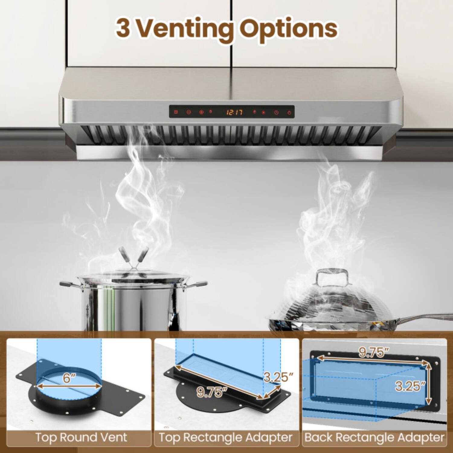 3 Venting Options

- Top Round Vent
- Top Rectangle Adapter
- Back Rectangle Adapter

Dimensions:
- 6"
- 9.75" x 3.25"
- 9.75" x 3.25"
