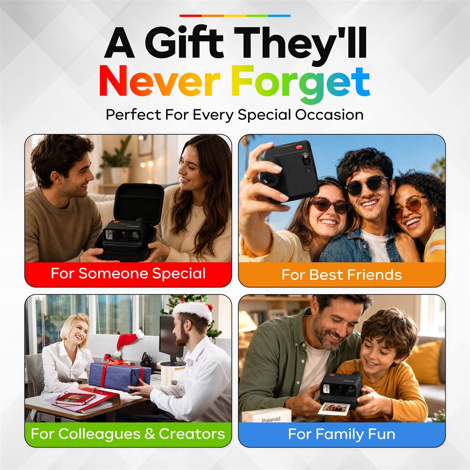 A Gift They'll Never Forget  
Perfect For Every Special Occasion  

For Someone Special  
For Best Friends  
For Colleagues & Creators  
For Family Fun