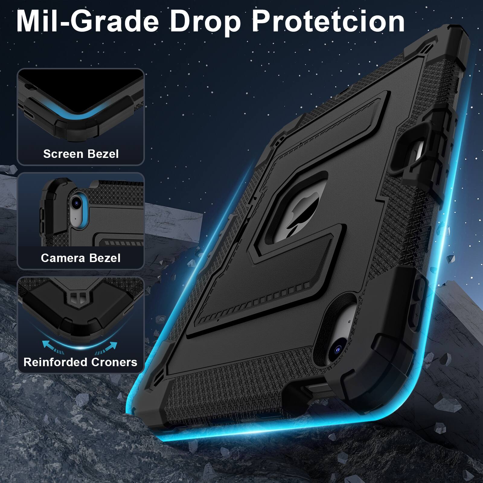 Mil-Grade Drop Protection  
Screen Bezel  
Camera Bezel  
Reinforced Corners