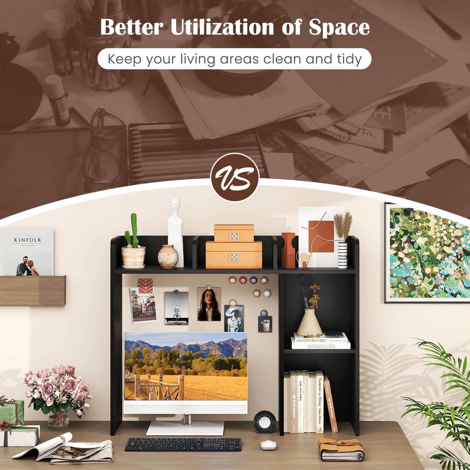 Better Utilization of Space  
Keep your living areas clean and tidy