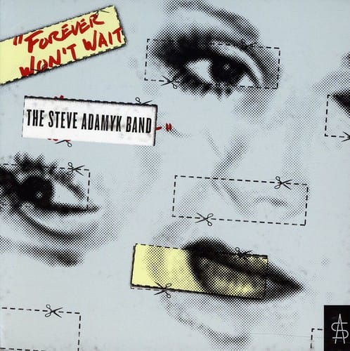 The Steve Adamyk Band - Forever Won't Wait  - COMPACT DISCS