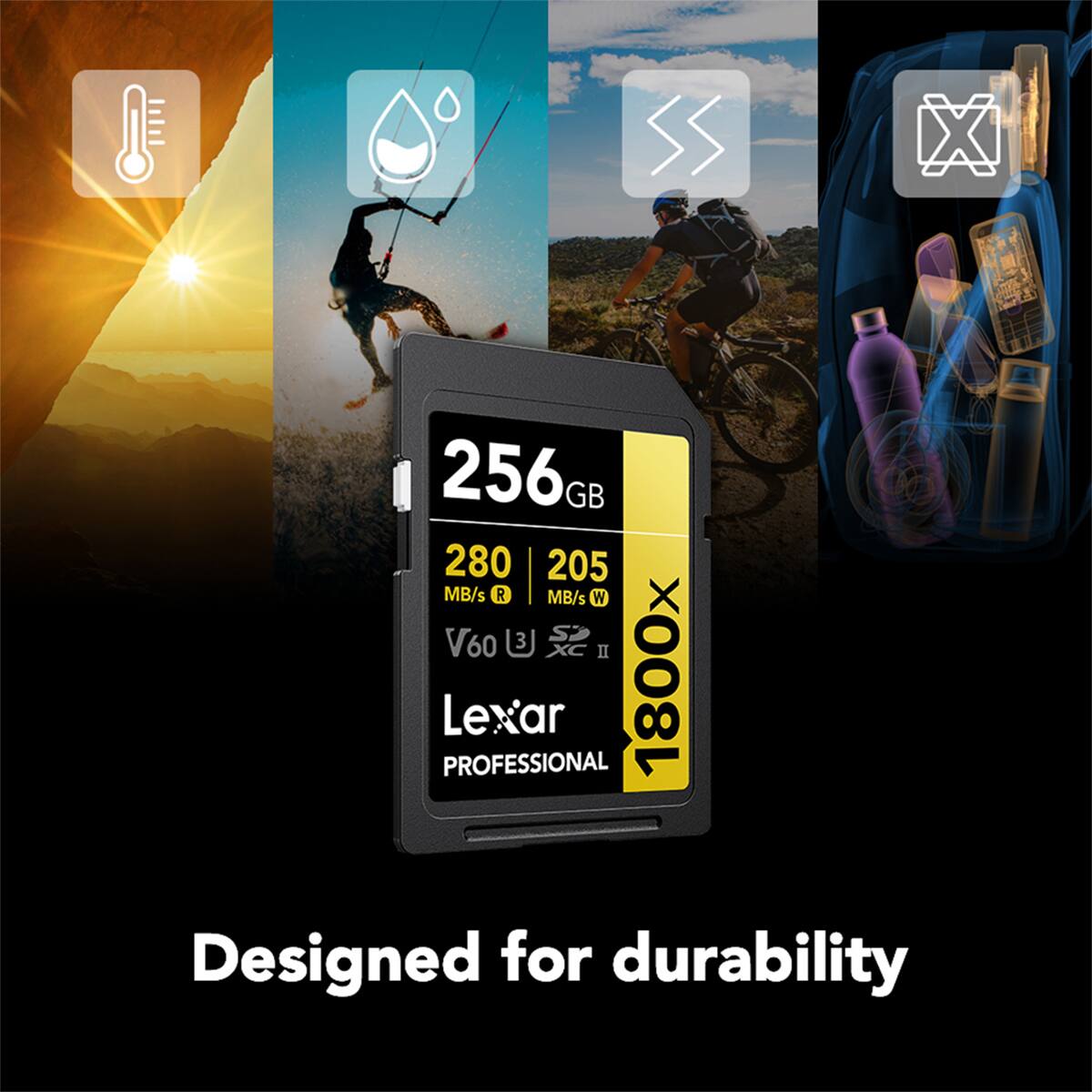 256GB 280 MB/s R 205 MB/s W SD V60 1800x @ XC II PROFESSIONAL Lexar Designed for durability